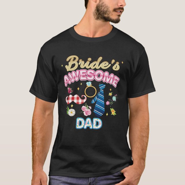 Camiseta Bride s Awesome Dad Matching Family Happy Wedding  (Anverso)