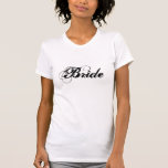 Camiseta Bride T-Shirt<br><div class="desc">La camiseta blanca de las mujeres es presentada con el texto de la novia en el color Negro. Personalizar este artículo o compra tal cual.</div>