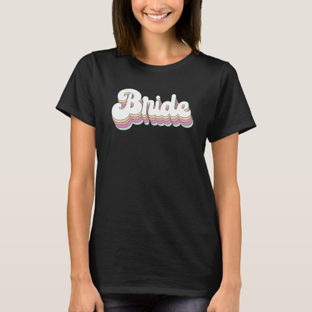 Camiseta Bride Vintage Bride Bridesmaid Bachelorette Party (Anverso)