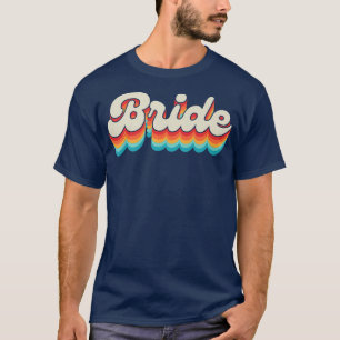 Camiseta Bride Wedding Bachelorette Party Hen Night Maid Of