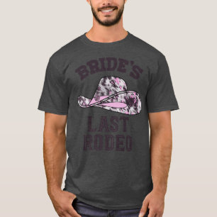 Camiseta Bride's Last Rodeo Bridal Bachelorette Party Cowgi