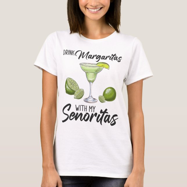 Camiseta Bridesmaid Drinking Margaritas With My Senoritas B (Anverso)