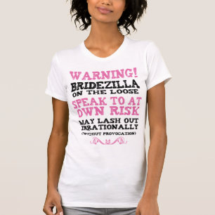 Camiseta Bridezilla En La Perdida