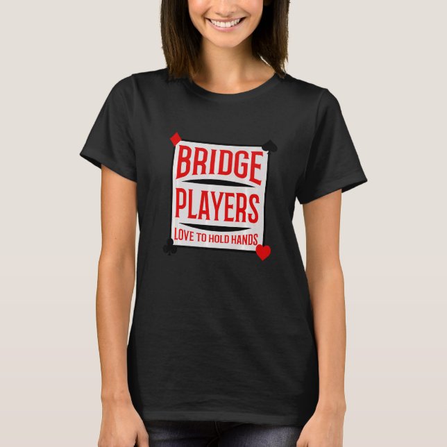 Camiseta Bridge Players Playing Card Hands (Anverso)
