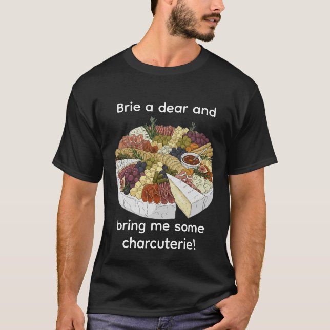 Camiseta "Brie a Dear" Funny Charcuterie (Anverso)