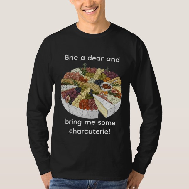 Camiseta "Brie a Dear" Funny Charcuterie (Anverso)