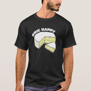 Camiseta Brie Happy Cheesy Slice Humor
