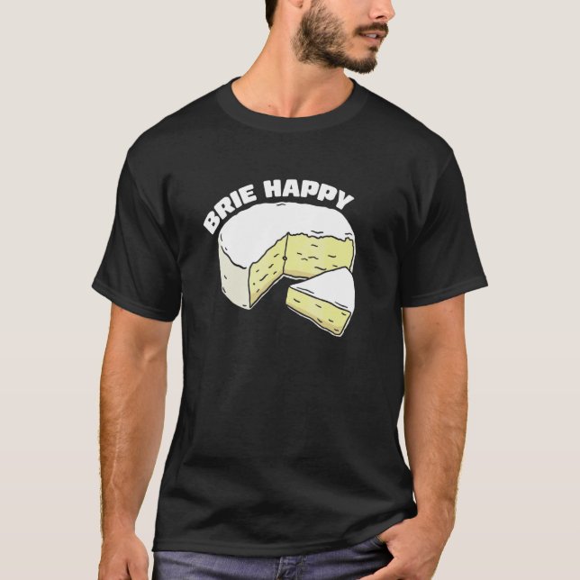 Camiseta Brie Happy Cheesy Slice Humor (Anverso)