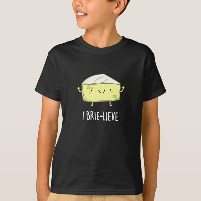 Camiseta Brie-live Positive Brie Cheese Pun Dark BG (Anverso)
