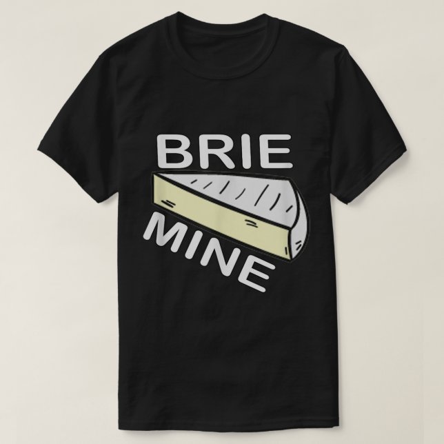 Camiseta Brie Mine Funny El día de San Valentín (Diseño del anverso)