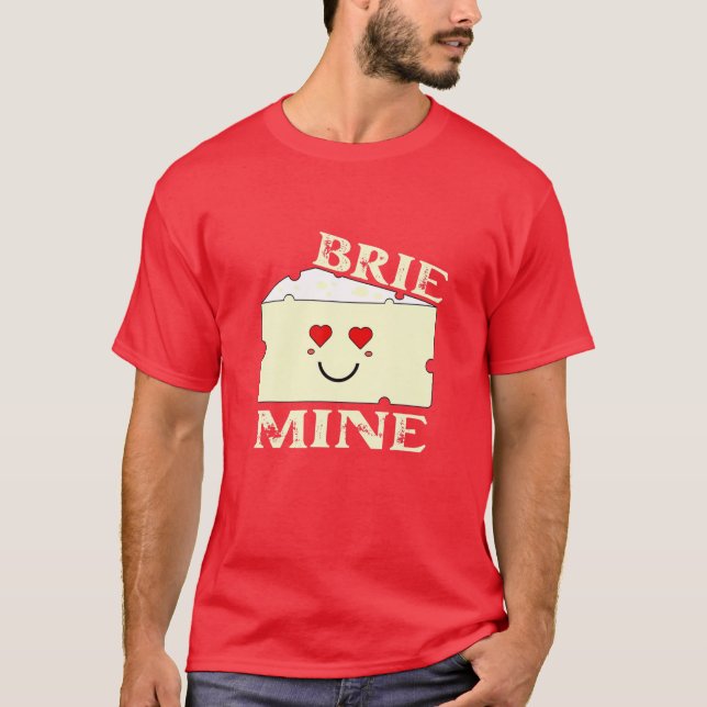 Camiseta Brie Mine Funny El día de San Valentín (Anverso)