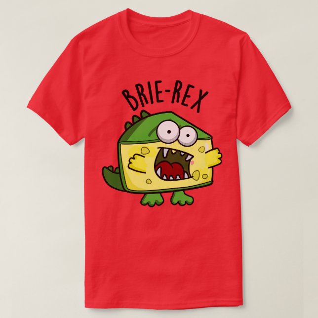 Camiseta Brierex Funny Cheese Pun (Diseño del anverso)