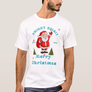 Camiseta Bright Spirit Santa Merry Christmas 2025