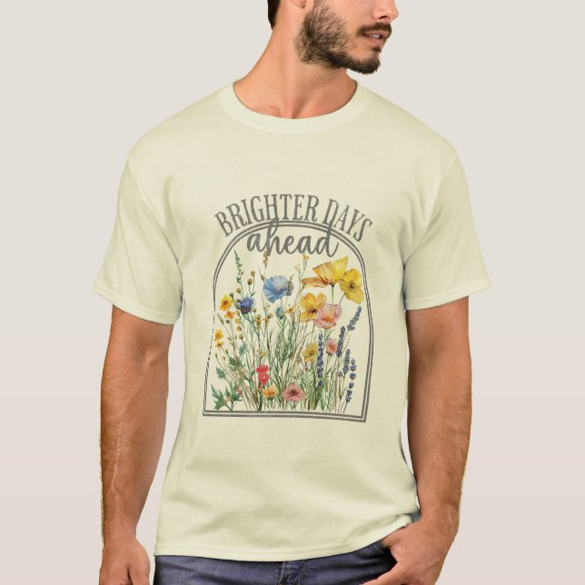 Camiseta Brighter Days Ahead Wildflower (Anverso)