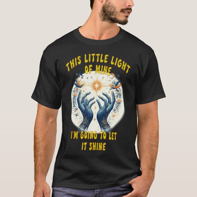 Camiseta Brilla Brillante Esta Pequeña Luz Mía (Anverso)