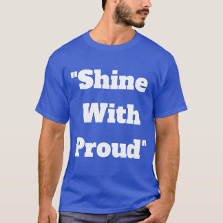 Camiseta "Brilla con Orgullo"