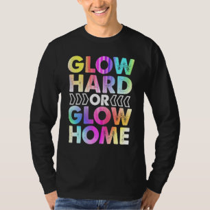 Camiseta Brilla Duro O Brilla En Casa Fiesta Rave Vintage