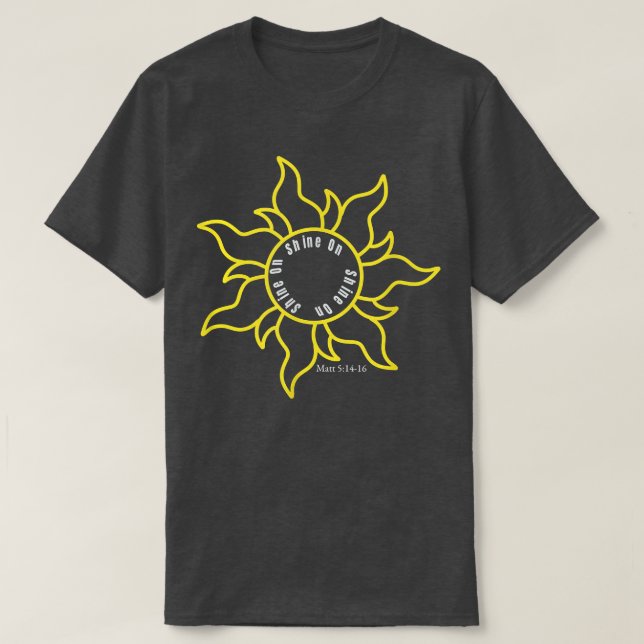 Camiseta Brilla sobre la luz solar brillante o la lámpara s (Diseño del anverso)