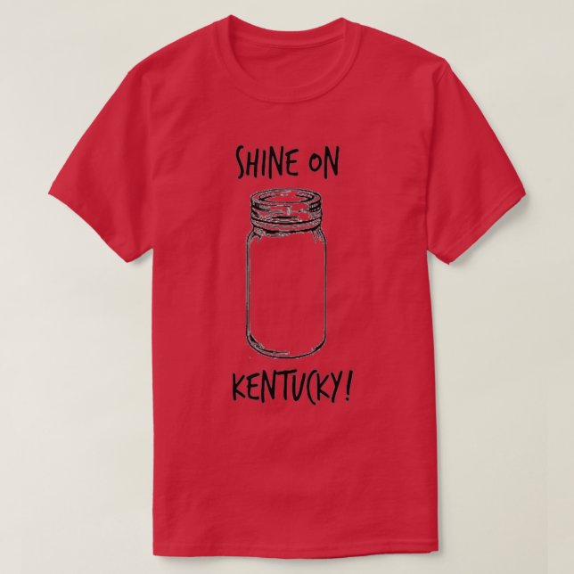 Camiseta Brilla Sobre Las Mujeres De Kentucky Moonshine (Diseño del anverso)
