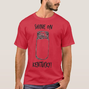 Camiseta Brilla Sobre Las Mujeres De Kentucky Moonshine