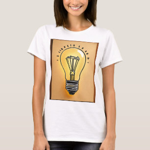 Camiseta "Brilla tu día con la lámpara de luz feliz T-Shi