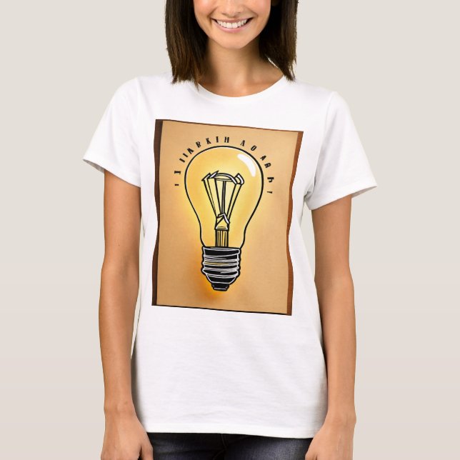 Camiseta "Brilla tu día con la lámpara de luz feliz T-Shi (Anverso)