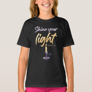 Camiseta Brilla tu luz - Mateo 5:16 Mujeres y Chicas