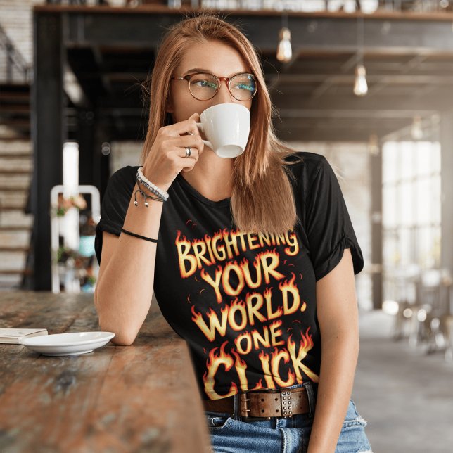 Camiseta Brillando tu mundo, un clic (Subido por el creador)