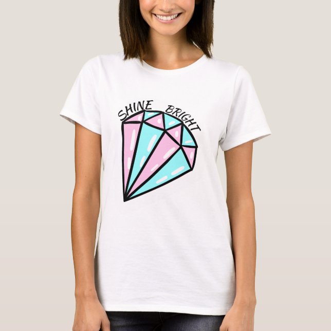 Camiseta Brille brillante como una moda de //del diamante (Anverso)