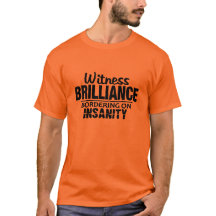 BRILLIANCE VS INSANITY shirt - elegir estilo, colo