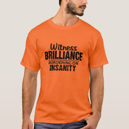 Camiseta BRILLIANCE VS INSANITY shirt - elegir estilo, colo