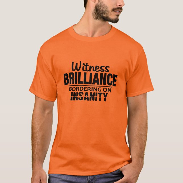 Camiseta BRILLIANCE VS INSANITY shirt - elegir estilo, colo (Anverso)