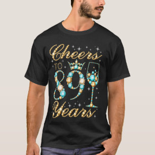 Camiseta Brindis por 89 años Cumpleaños número 89 Mujer Pri