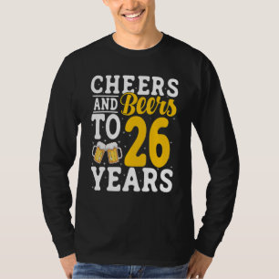 Camiseta Brindis y Cervezas por 26 Años Bebiendo Cerveza 26