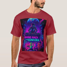 Camiseta Bring Back The EDM Era 