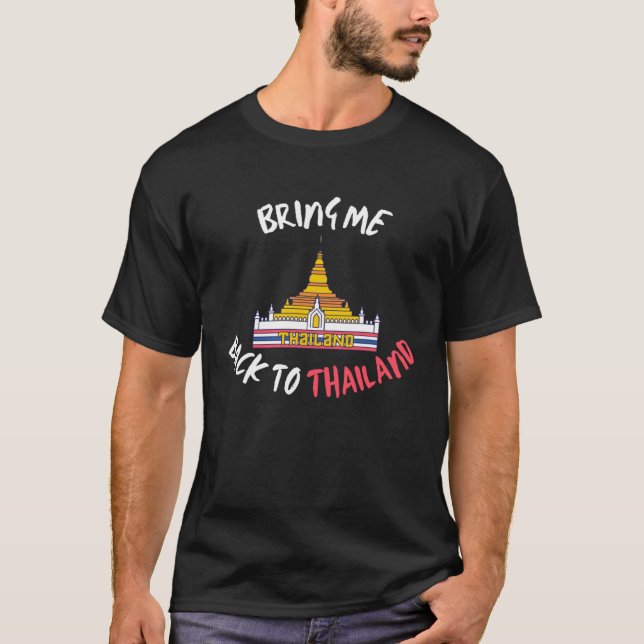 Camiseta Bring Me Back To Thailand Travel Vacation (Anverso)