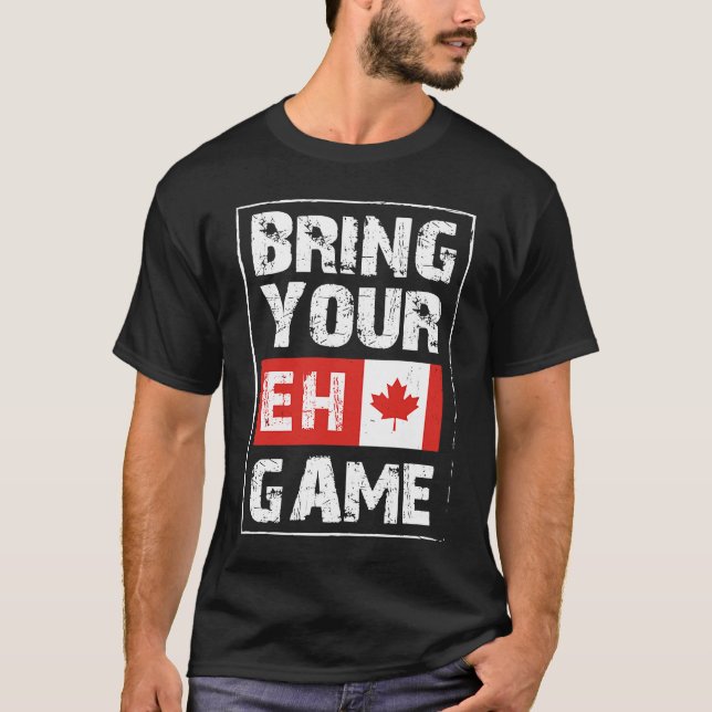 Camiseta Bring Your EH Game  Canada Maple Leaf Canadian Ice (Anverso)