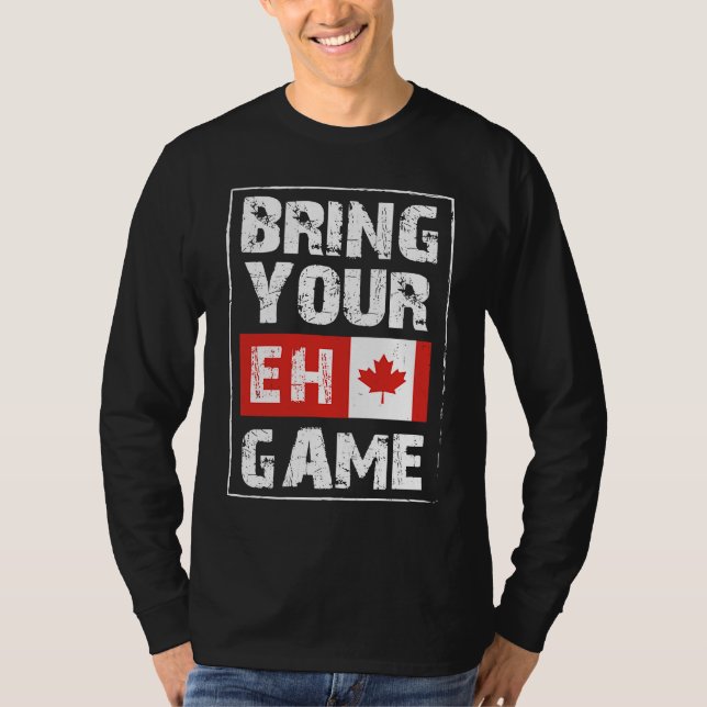 Camiseta Bring Your EH Game  Canada Maple Leaf Canadian Ice (Anverso)