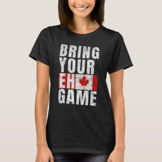 Camiseta Bring Your Eh Game Canadian Flag Canada Pride
