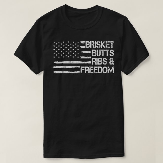 Camiseta Brisket Butt Ribs and Freedom Barbecuker Smoker Me (Diseño del anverso)
