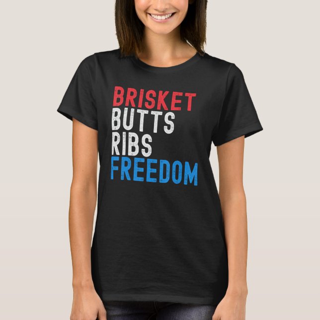 Camiseta Brisket Butts Ribs Freedom Patriotic meat  4th of  (Anverso)