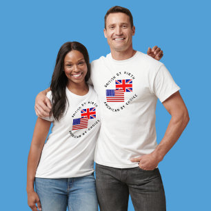Camiseta Británico por nacimiento, estadounidense por elecc
