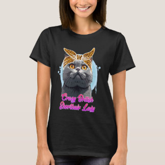 Camiseta British Shorthair SEÑORA BRITISH SHORTHAIR LOCA