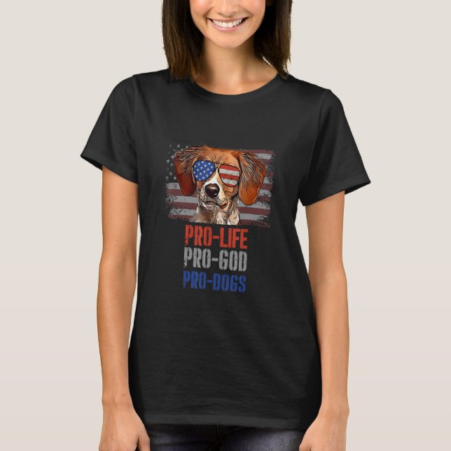 Camiseta Brittany Pro Life Pro God Pro Dogs (Anverso)