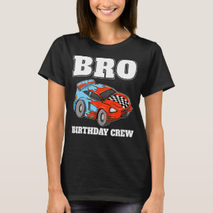 Camiseta Bro Cumpleaños Crew Race Car Carreras de coches Co