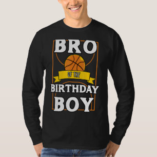 Camiseta Bro Del Fiesta De Bday Baller De Baloncesto De Cum