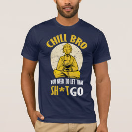 Camiseta ¡Bro desapasible!