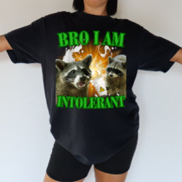 Camiseta Bro I am intolerant Laktoseintoleranz Waschbär