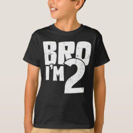 Camiseta Bro I'm 2