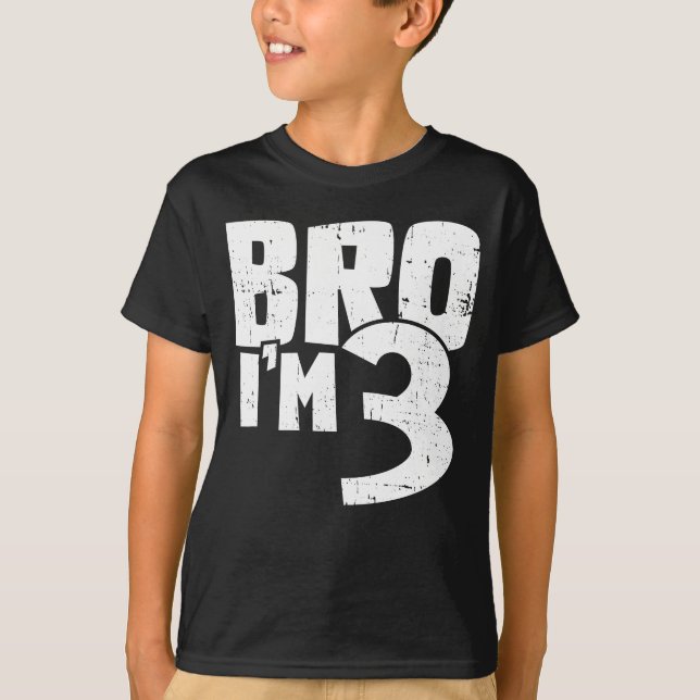 Camiseta Bro I'm 3  (Anverso)